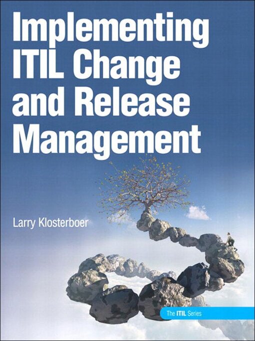 Title details for Implementing ITIL Change and Release Management by Larry Klosterboer - Available